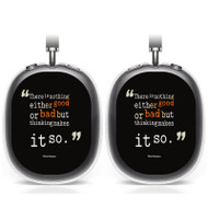 Onyourcases Williams Shakespeare Quotes Custom AirPods Max Case Cover Personalized Trend Transparent TPU Shockproof Smart Protective Cover Shock-proof Dust-proof Slim Accessories Compatible with AirPods Max