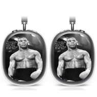 Onyourcases Mike Tyson Quotes Custom AirPods Max Case Cover Personalized Transparent TPU Shockproof Smart New Protective Cover Shock-proof Dust-proof Slim Accessories Compatible with AirPods Max