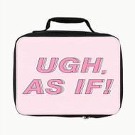 Onyourcases ugh as if Custom Lunch Bag Personalised Photo Adult Kids School Bento Food Picnics Brand New Work Trip Lunch Box Birthday Gift Girls Boys Tote Bag