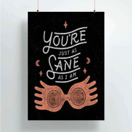 Onyourcases You re Just as Sane as I am Harry Potter Custom Poster Best Silk Poster Wall Decor Home Decoration Wall Art Satin Silky Decorative Wallpaper Personalized Wall Hanging 20x14 Inch 24x35 Inch Poster