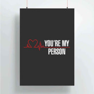 Onyourcases You re My Person Greys Anatomy Custom Poster Best Silk Poster Wall Decor Home Decoration Wall Art Satin Silky Decorative Wallpaper Personalized Wall Hanging 20x14 Inch 24x35 Inch Poster