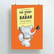 Onyourcases Babar The Elephant Custom Poster Silk Poster Wall Decor Best Home Decoration Wall Art Satin Silky Decorative Wallpaper Personalized Wall Hanging 20x14 Inch 24x35 Inch Poster