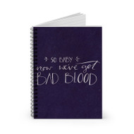 Onyourcases Taylor Swift Bad Blood Quotes Custom Spiral Notebook Ruled Line 118 Pages 59 Sheets 6 x 8 Inch 90 Gsm Paper School Work Business Journal Notebook Blocknotes Schedule Diary Notes