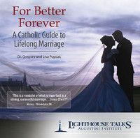 For Better Forever: A Catholic Guide to Lifelong Marriage