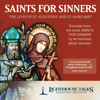 Saints For Sinners: The Lives of St Augustine and St Margaret
