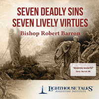Seven Deadly Sins, Seven Lively Virtues