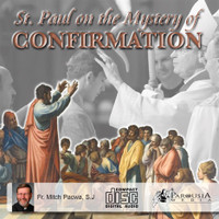 St Paul on the Mystery of Confirmation