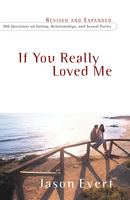If You Really Loved Me - Jason Evert - Chastity Project (Paperback)