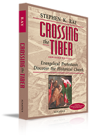 Crossing the Tiber - Steve Ray - Augustine Institute (Paperback)