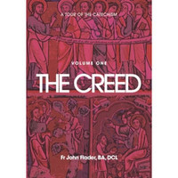 A Tour of the Catechism - The Creed - Fr John Flader - Modotti Press (Paperback)