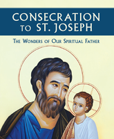Consecration to St. Joseph: The Wonders of Our Spiritual Father - Fr Donald H. Calloway, MIC - Marian Press (Paperback)