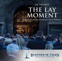 The Lay Moment - Dr Tim Gray - Lighthouse Talks (CD)