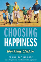 Choosing Happiness: Working Within - Francisco Ugarte - Scepter (Paperback)