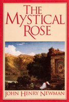 The Mystical Rose - John Henry Newman - Scepter (Paperback)