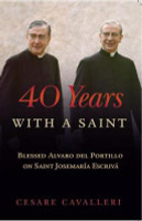 40 Years With A Saint - Cesare Cavalleri - Scepter (Paperback)