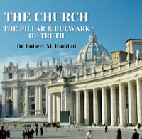 The Church: Pillar and Bulwark of Truth - Robert M. Haddad - Arts Media (CD)