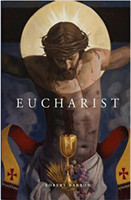 Eucharist - Robert Barron Word on Fire (Hardcover)