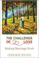 The Challenge of Love, Making Marriage Work - Enrique Rojas  - Scepter (Paperback)