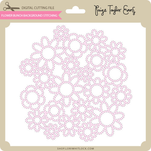 Flower Bunch Background Stitching - Lori Whitlock's SVG Shop