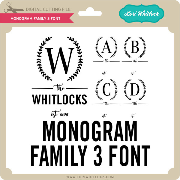 Download Monogram Family 3 Font Lori Whitlock S Svg Shop