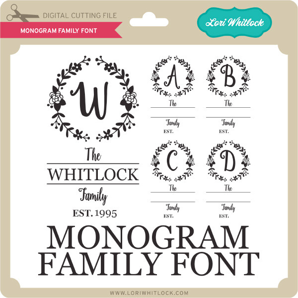 Download Monogram Family Font - Lori Whitlock's SVG Shop