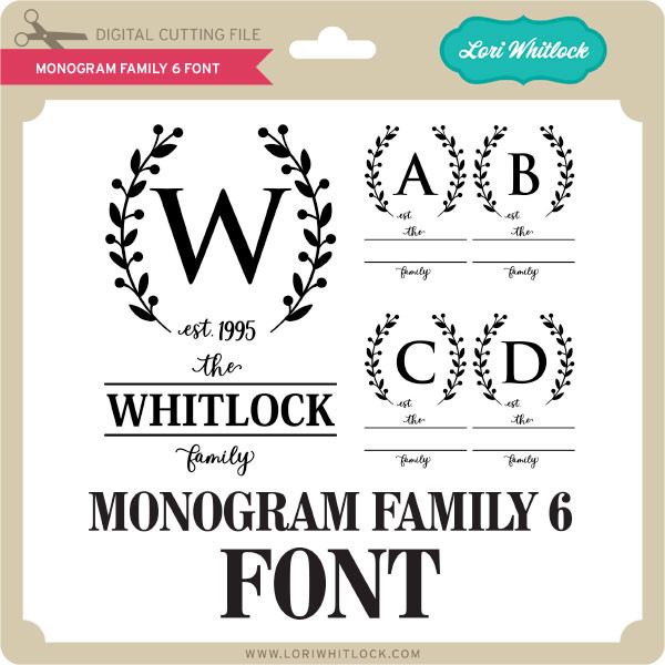 Download Monogram Family 6 Font - Lori Whitlock's SVG Shop
