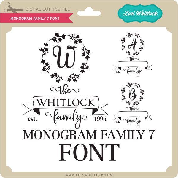 Download Monogram Family 7 Font - Lori Whitlock's SVG Shop