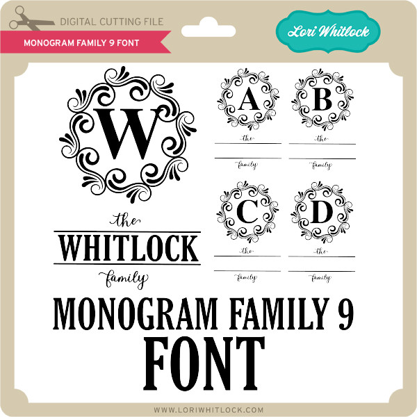 Download Monogram Family 9 Font - Lori Whitlock's SVG Shop