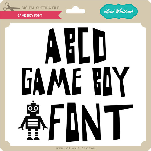 Download Game Boy Font - Lori Whitlock's SVG Shop