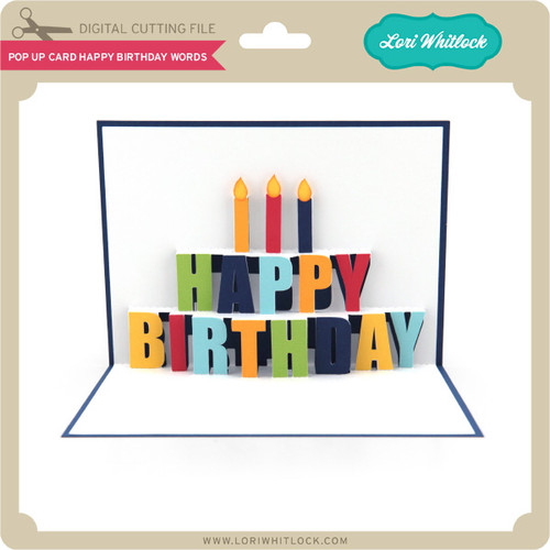 Download Pop Up Card Happy Birthday Words - Lori Whitlock's SVG Shop