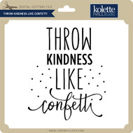 Free Free Sprinkle Kindness Like Confetti Svg 920 SVG PNG EPS DXF File