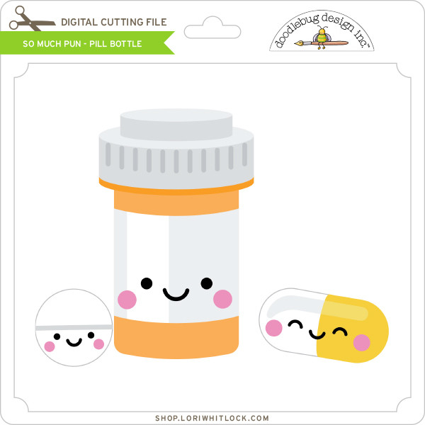 Download So Much Pun Pill Bottle Lori Whitlock S Svg Shop
