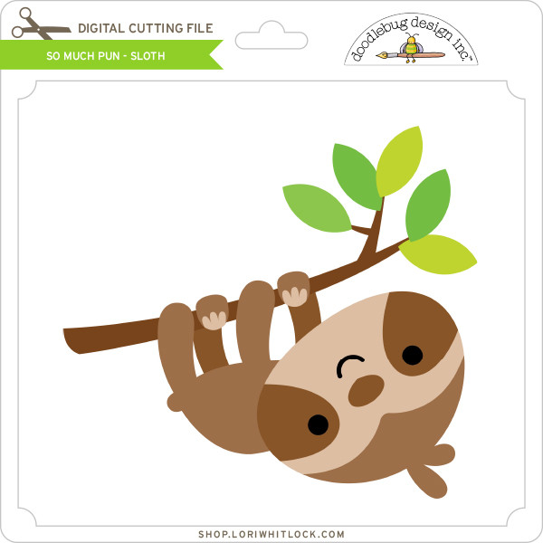 Download So Much Pun - Sloth - Lori Whitlock's SVG Shop