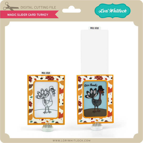 Magic Slider Card Turkey Lori Whitlock S Svg Shop