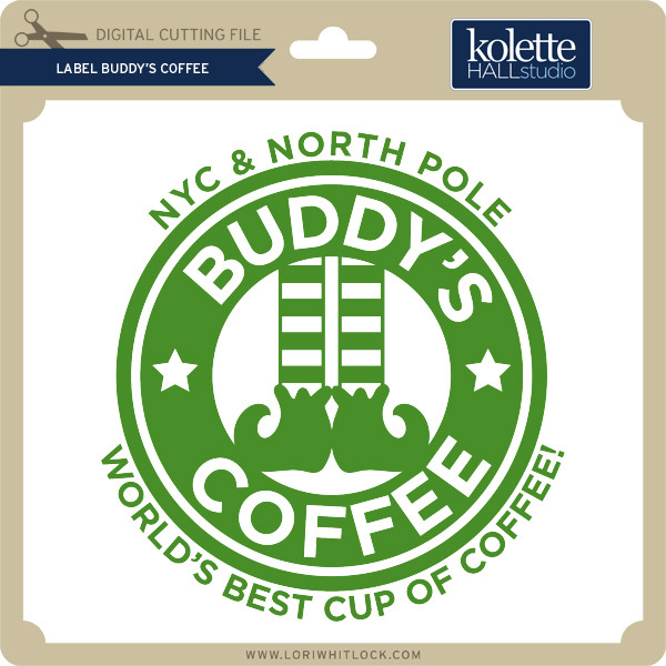 Download Label Buddy S Coffee Lori Whitlock S Svg Shop