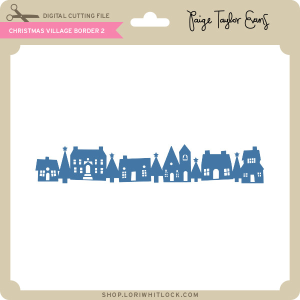 Download Christmas Village Border 2 Lori Whitlock S Svg Shop