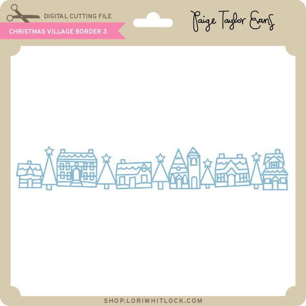 Download Christmas Village Border 3 Lori Whitlock S Svg Shop