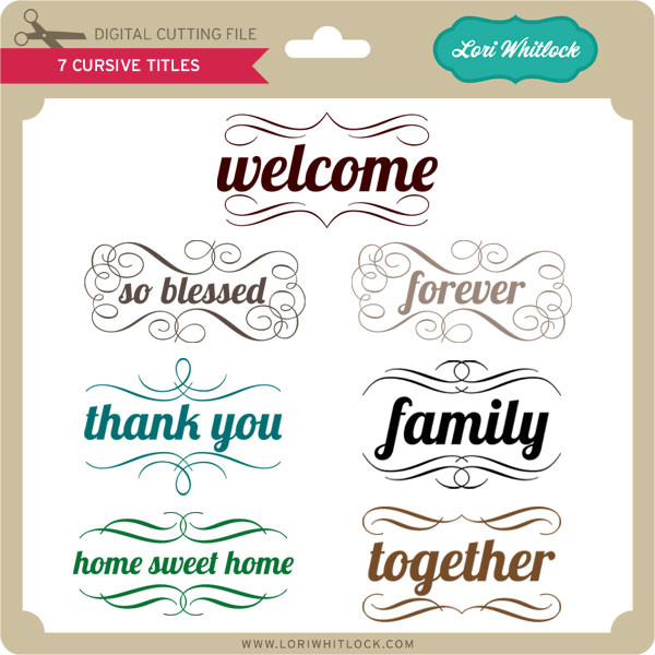 Download Cursive Titles - Lori Whitlock's SVG Shop