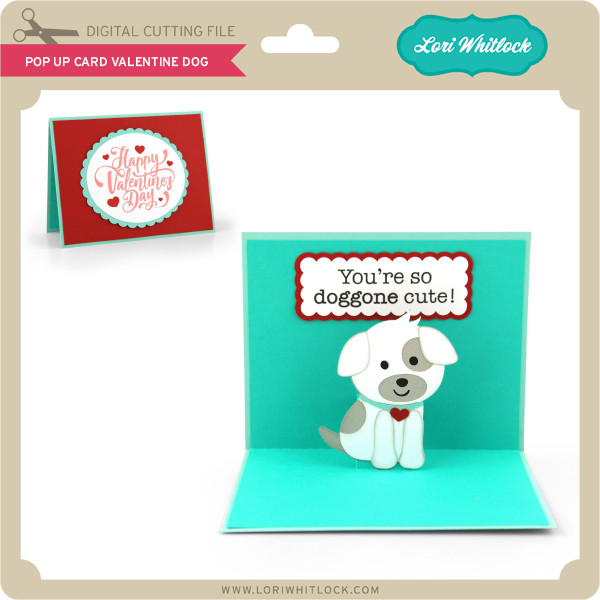 Pop Up Card Valentine Dog Lori Whitlock S Svg Shop