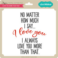 I Love You More Than Tacos Lori Whitlock S Svg Shop