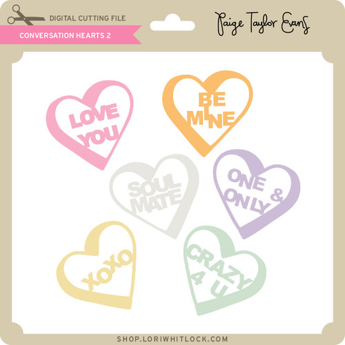 Download Conversation Hearts 2 Lori Whitlock S Svg Shop