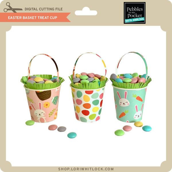 Download Easter Basket Treat Cup Lori Whitlock S Svg Shop