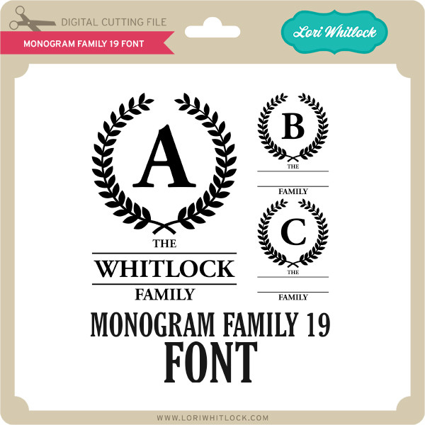 Download Monogram Family 19 Font - Lori Whitlock's SVG Shop