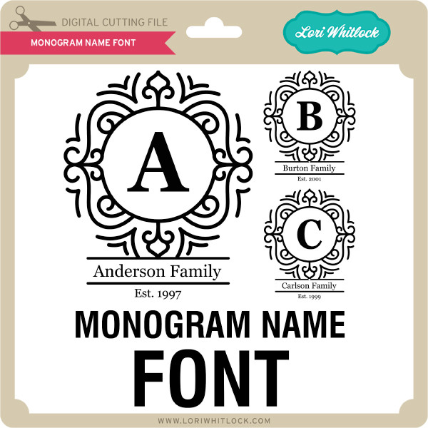 Download Monogram Name Font Lori Whitlock S Svg Shop
