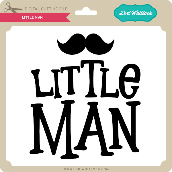Download Little Man Lori Whitlock S Svg Shop