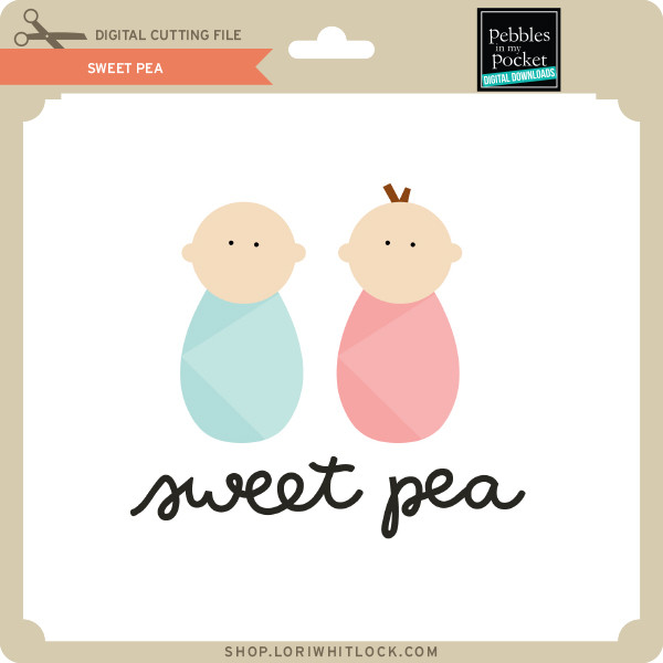 Download Sweet Pea - Lori Whitlock's SVG Shop