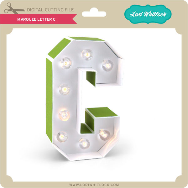 Marquee Letter C Lori Whitlock S Svg Shop