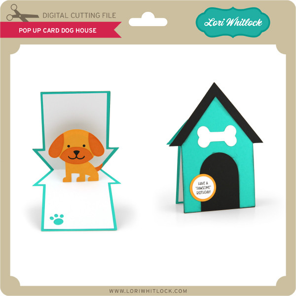 Download Pop Up Card Dog House Lori Whitlock S Svg Shop PSD Mockup Templates