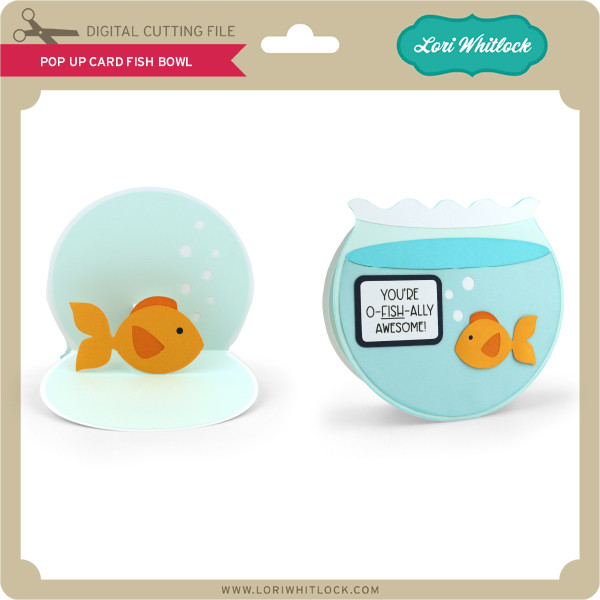 Download Pop Up Card Fish Bowl Lori Whitlock S Svg Shop