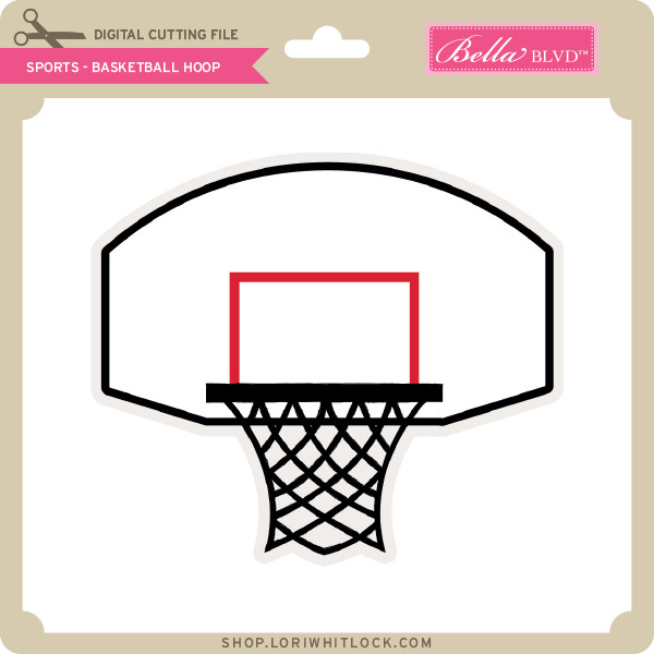 Download Sports Basketball Hoop Lori Whitlock S Svg Shop